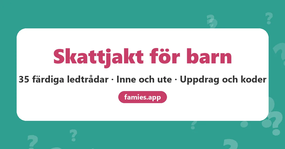 Skattjakt för barn med 35 färdiga ledtrådar för inomhus och utomhus
